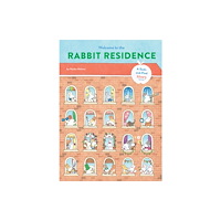 Chronicle Books Welcome to the Rabbit Residence (inbunden, eng)