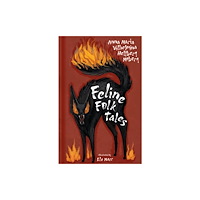 The History Press Ltd Feline Folk Tales (inbunden, eng)