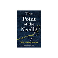 Reaktion Books The Point of the Needle (häftad, eng)