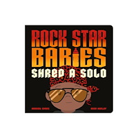 Little Tiger Press Group Rock Star Babies Shred a Solo (bok, board book, eng)