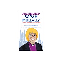 Darton, Longman & Todd Ltd Archbishop Sarah Mullally (häftad, eng)