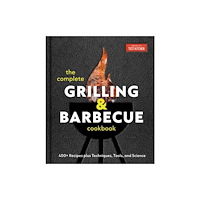 America's Test Kitchen The Complete Grilling and Barbecue Cookbook (inbunden, eng)