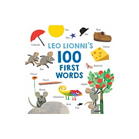 Random House USA Inc Leo Lionni's 100 First Words (bok, board book, eng)