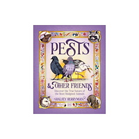 Dorling Kindersley Ltd Pests & Other Friends (inbunden, eng)