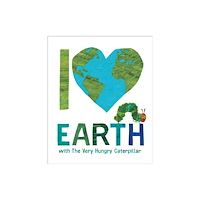Penguin Putnam Inc I Love Earth with The Very Hungry Caterpillar (inbunden, eng)
