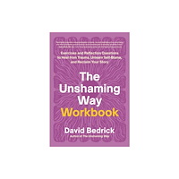 North Atlantic Books,U.S. The Unshaming Way Workbook (häftad, eng)