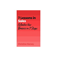 John Murray Press 7 Lessons in Sales (häftad, eng)
