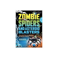 Workman Publishing Zombie Spiders and Asteroid Blasters (inbunden, eng)