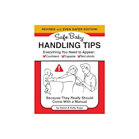 Running Press,U.S. Safe Baby Handling Tips  (Revised and Even Safer Edition) (inbunden, eng)