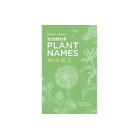 Birlinn General Scottish Plant Names: An A–Z (häftad, eng)