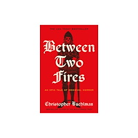Orion Publishing Co Between Two Fires (inbunden, eng)