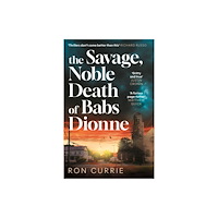 Atlantic Books The Savage, Noble Death of Babs Dionne (häftad, eng)