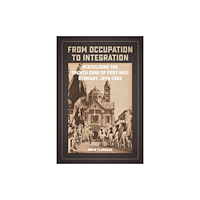 Louisiana State University Press From Occupation to Integration (inbunden, eng)