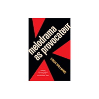 Duke university press Melodrama As Provocateur (häftad, eng)