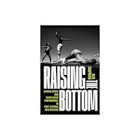 Duke university press Raising the Bottom (häftad, eng)