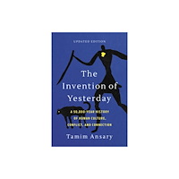 PublicAffairs,U.S. The Invention of Yesterday (häftad, eng)