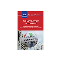 Channel View Publications Ltd Climate Justice in Tourism (häftad, eng)