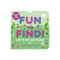 Callisto Media Inc. Fun to Find!: Let's Go Outside (bok, board book, eng)