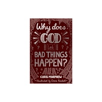 The Good Book Company Why Does God Let Bad Things Happen? (häftad, eng)