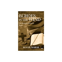 Chiselbury Publishing Echoes in the Wind (häftad, eng)