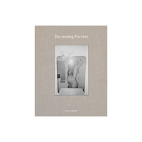 DruckVerlag Kettler Becoming Parents (inbunden, eng)