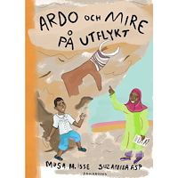Musa M. Isse Ardo och Mire på utflykt (inbunden)