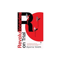 Aleph Book Company Revolutionaries on Trial (inbunden, eng)