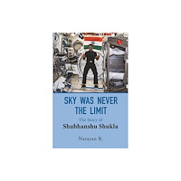 Rupa Publications India Pvt. Ltd Sky Was Never The Limit (häftad, eng)