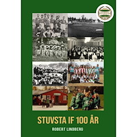 Robert Lindberg Stuvsta IF 100 år (bok, storpocket)