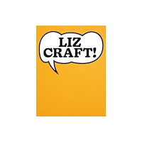 Scheidegger und Spiess AG, Verlag Liz Craft! (inbunden, eng)