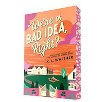 K. L. Walther We're a Bad Idea, Right? (häftad, eng)