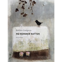 Barbro Lindgren Nu kommer natten (inbunden)