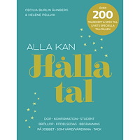 Cecilia Burlin Åhnberg Alla kan hålla tal -- 200 talrecept för livets speciella tillfällen. (bok, danskt band)