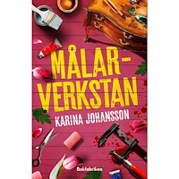 Karina Johansson Målarverkstan (inbunden)