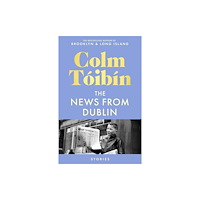 Pan Macmillan The News from Dublin (inbunden, eng)