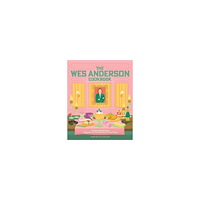 Michelle Anderson The Wes Anderson Cookbook (inbunden, eng)