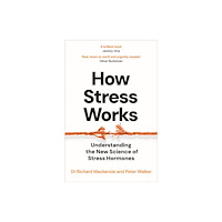 Dr Richard Mackenzie How Stress Works (pocket, eng)