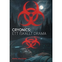 Peter Knutsson Cryonics : ett iskallt drama (bok, danskt band)
