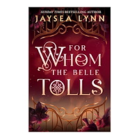 Jaysea Lynn For Whom the Belle Tolls (pocket, eng)