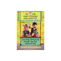 Austin Macauley Publishers The 30-Day Smart Spending Challenge (häftad, eng)