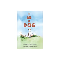 Austin Macauley Publishers I am a Dog (häftad, eng)