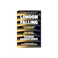 Patrick Radden Keefe London Falling (häftad, eng)