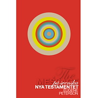 Eugene Peterson The Message på svenska : Nya Testamentet (inbunden)