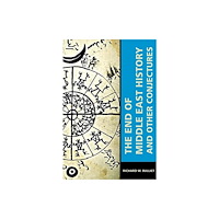Harvard university press The End of Middle East History and Other Conjectures (häftad, eng)