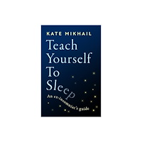 Hachette UK Distribution Ltd Teach Yourself To Sleep (häftad, eng)