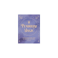 Quarto Publishing Group UK Pendulum Magic (bok, kartonnage, eng)