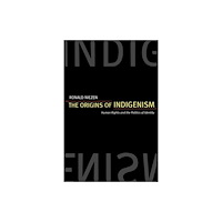 University of california press The Origins of Indigenism (häftad, eng)