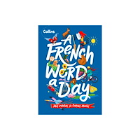 HarperCollins Publishers A French Word A Day (inbunden, fre)