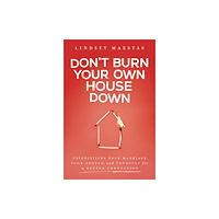 Zondervan Don't Burn Your Own House Down (häftad, eng)