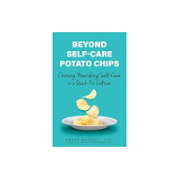 Health Communications Beyond Self-Care Potato Chips (häftad, eng)